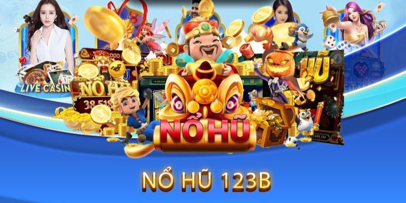 Nổ hũ 123b