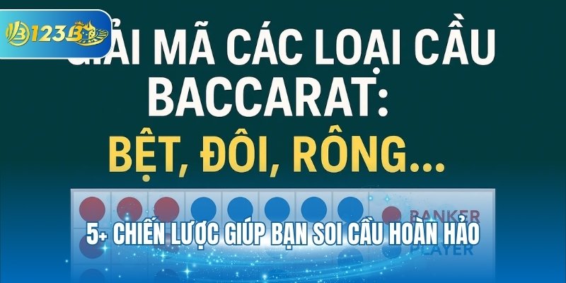 5+ chiến lược giúp bạn soi cầu hoàn hảo